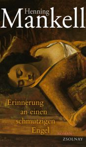 book cover of Erinnerung an einen schmutzigen Engel by Henning Mankell