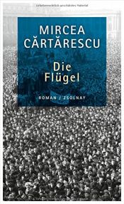 book cover of Die Flügel by Mircea Cartarescu