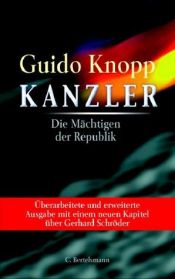 book cover of Kanzler. Die Mächtigen der Republik. by Guido Knopp