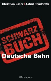 book cover of Schwarzbuch Deutsche Bahn by Christian Esser