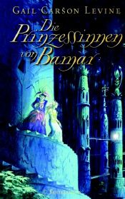 book cover of Die Prinzessinnen von Bamar by Gail Carson Levine