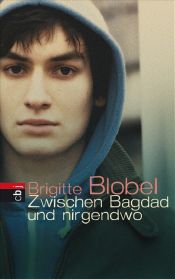 book cover of Zwischen Bagdad und nirgendwo by Brigitte Blobel