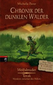 book cover of Chronik der dunklen Wälder. Doppelband (1. Wolfbruder 2. Torak, Wanderer zwischen den Welten) by Michelle Paver