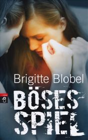 book cover of Böses Spiel by Brigitte Blobel