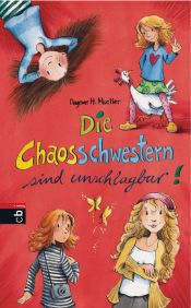 book cover of Die Chaosschwestern sind unschlagbar: Band 2 by Dagmar H. Mueller