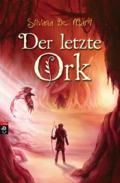 book cover of Le Dernier Orc by Silvana de Mari