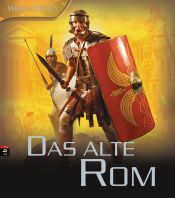 book cover of Das alte Rom by Philip Steele