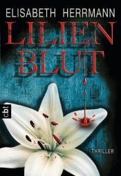 book cover of Lilienblut by Elisabeth Herrmann