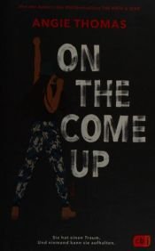 book cover of On The Come Up by Angie Thomas