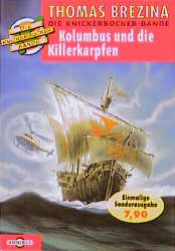 book cover of Die Knickerbocker- Bande 13. Kolumbus und die Killerkarpfen. by Thomas Brezina