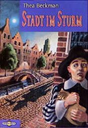 book cover of Stad in de storm by Thea Beckman