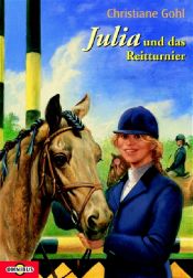 book cover of Julia und das Reitturnier by Sarah Lark