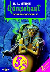 book cover of Gänsehaut. Doppelschocker 12 by R. L. Stine