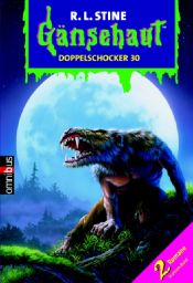 book cover of Gänsehaut : Doppelschocker 30 by R. L. Stine