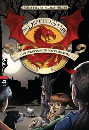 book cover of Die Drachen-Bande - Das Phantom um Mitternacht by Peter Freund