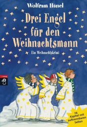 book cover of Drei Engel für den Weihnachtsmann: Ein Weihnachtskrimi in 24 Kapiteln by Wolfram Hänel