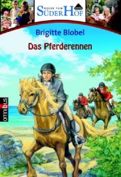 book cover of Neues vom Süderhof 4 - Das Pferderennen by Brigitte Blobel
