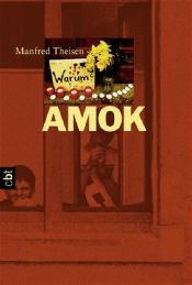 book cover of Amok. Die Geschichte eines Amoklaufs by Manfred Theisen