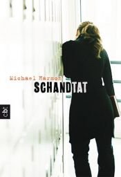book cover of Schandtat by Michael Harmon