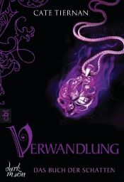book cover of Das Buch der Schatten - Verwandlung: Band 1 by Cate Tiernan