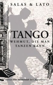 book cover of Tango: Wehmut, die man tanzen kann by Horacio Salas