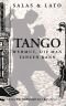 Tango: Wehmut, die man tanzen kann
