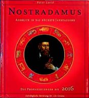 book cover of Nostradamus. Ausblick in das nächste Jahrtausend. Die Prophezeiungen bis 2016 by Michel M. Nostradamus