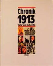 book cover of Chronik, Chronik 1913: Tag für Tag in Wort und Bild by Norbert Fischer