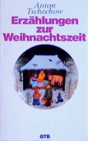 book cover of Erzählungen zur Weihnachtszeit by 安東·帕夫洛維奇·契訶夫