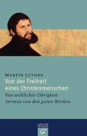 book cover of Von der Freiheit eines Christenmenschen by Martin Luther