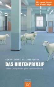 book cover of Das Hirtenprinzip: Sieben Erfolgsrezepte guter Menschenführung by Kevin Leman