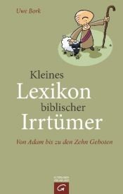 book cover of Kleines Lexikon biblischer Irrtümer: Von Adam bis zu den Zehn Geboten by Uwe Bork
