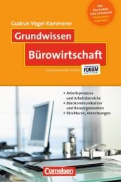 book cover of Grundwissen Büroorganisation: Arbeitsprozesse und Arbeitsbereiche by Gudrun Vogel-Kammerer
