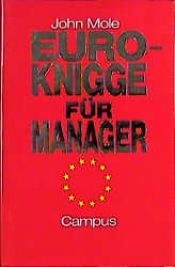 book cover of Euro- Knigge für Manager by John Mole