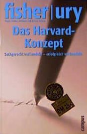 book cover of Das Harvard-Konzept: sachgerecht verhandeln - erfolgreich verhandeln by Roger Fisher