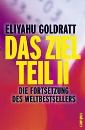 book cover of Das Ziel. Teil II. by אליהו מ. גולדרט