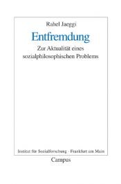 book cover of Entfremdung. Zur Aktualität eines sozialphilosophischen Problems by Rahel Jaeggi