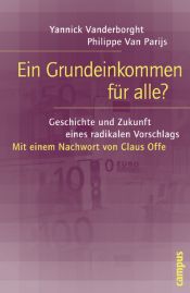 book cover of Ein Grundeinkommen für alle?: Geschichte und Zukunft eines radikalen Vorschlags by Philippe Van Parijs|Yannick Vanderborght
