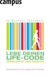 book cover of Lebe Deinen Life-Code by Michael Despeghel