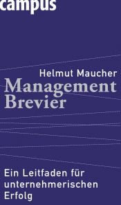 book cover of Management-Brevier. Ein Leitfaden für unternehmerischen Erfolg by Helmut Maucher