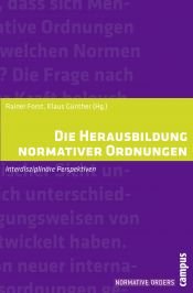 book cover of Die Herausbildung normativer Ordnungen: Interdisziplinäre Perspektiven (Normative Orders) by Rainer Forst