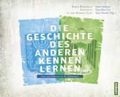 book cover of Die Geschichte des Anderen kennen lernen: Israel und Palästina im 20. Jahrhundert by unknown author