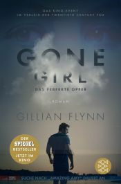 book cover of Gone Girl - Das perfekte Opfer by Gillian Flynn
