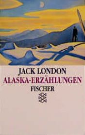 book cover of Alaska by Jack London
