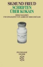 book cover of Schriften über Kokain by זיגמונד פרויד