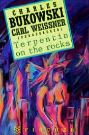 book cover of Terpentin on the Rocks by Charles Bukowski