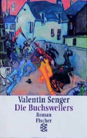 book cover of Die Buchsweilers by Valentin Senger