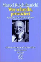 book cover of Wer schreibt, provoziert by Marcel Reich-Ranicki