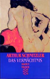 book cover of Das dramatische Werk III. Das Vermächtnis. Dramen 1897 - 1898. by Артур Шницлер