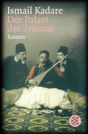 book cover of Der Palast der Träume by Ismail Kadare